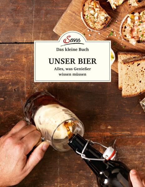 Servus Verlag Das kleine Buch: Unser Bier