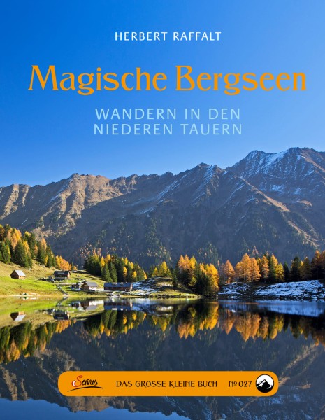 Servus Verlag Das große kleine Buch: Magische Bergseen