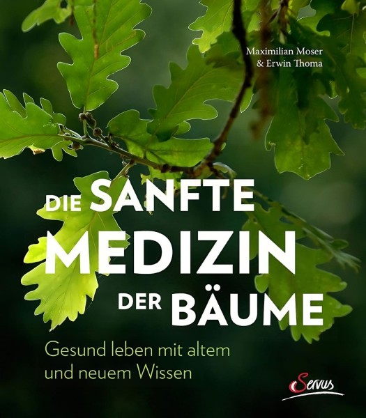 Servus Verlag Die sanfte Medizin der Bäume