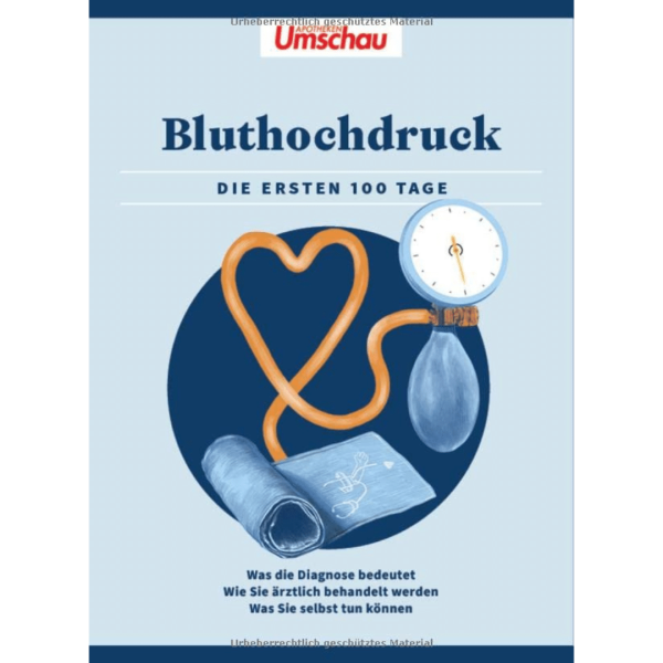 Wort und Bild Apotheken Umschau: Bluthochdruck. Die ersten 100 Tage